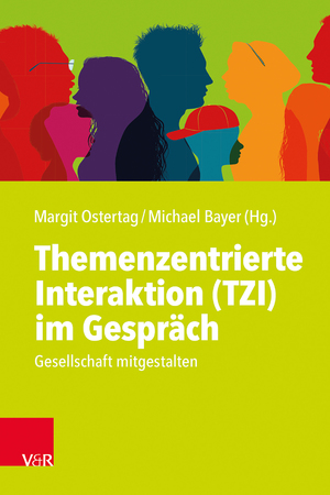 ISBN 9783525462898: Themenzentrierte Interaktion (TZI) im Gespräch - Gesellschaft mitgestalten