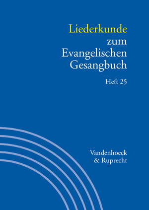 ISBN 9783525503485: Liederkunde zum Evangelischen Gesangbuch. Heft 25