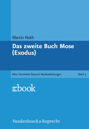 gebrauchtes Buch – Kaiser, Otto; Perlitt – Das Alte Testament Deutsch. Neues Göttinger Bibelwerk. Teilband 5: Das 2. Buch Mose Exodus, übersetzt und erklärt von Martin Noth