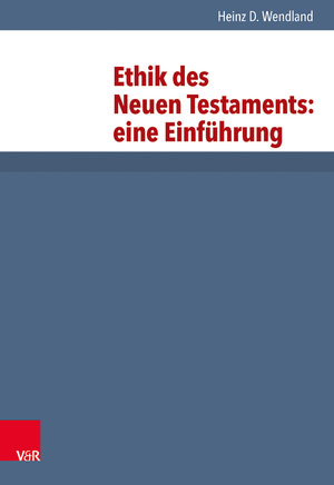 ISBN 9783525513552: Ethik des Neuen Testaments - Grundrisse zum Neuen Testament - NTD Ergänzungsreihe 4