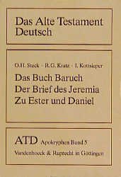 ISBN 9783525514054: Das Buch Baruch. Der Brief des Jeremia. Zusätze zu Ester und Daniel