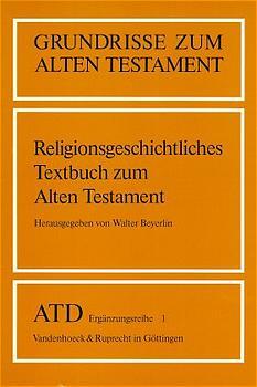 ISBN 9783525516591: Das Alte Testament Deutsch, Band 1. Grundrisse zum Alten Testament. Religionsgeschichtliches Textbuch zum Alten Testament.