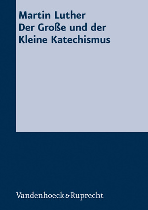 ISBN 9783525521731: Der Große und der Kleine Katechismus Martin Luther. Ausgew. u. bearb. von Kurt Aland u. Hermann Kunst. Mit e. Geleitw. von Karlheinz Stoll u.e. Einf. von Horst Reller