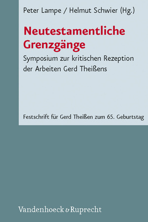 ISBN 9783525533932: Neutestamentliche Grenzgänge - Symposium zur kritischen Rezeption der Arbeiten Gerd Theißens