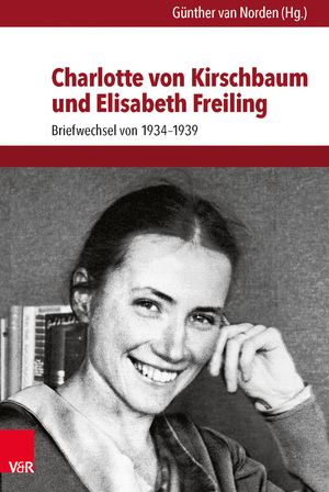 ISBN 9783525550731: Charlotte von Kirschbaum und Elisabeth Freiling – Briefwechsel von 1934 bis 1939