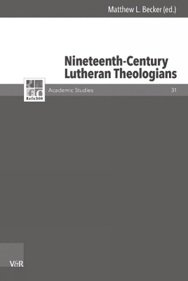 ISBN 9783525551301: Nineteenth-Century Lutheran Theologians