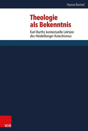 ISBN 9783525564462: Theologie als Bekenntnis – Karl Barths kontextuelle Lektüre des Heidelberger Katechismus