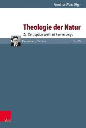 ISBN 9783525564752: Theologie der Natur – Zur Konzeption Wolfhart Pannenbergs