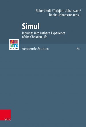 ISBN 9783525565520: Simul - Inquiries into Luther’s Experience of the Christian Life