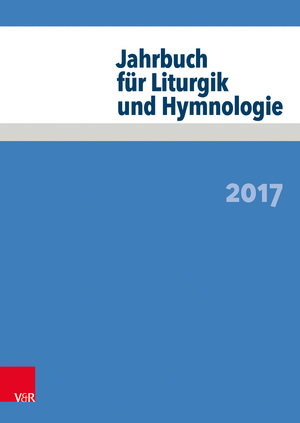 ISBN 9783525572276: Jahrbuch für Liturgik und Hymnologie / 2017, Jahrbuch für Liturgik und Hymnologie 56 / Alexander Deeg / Taschenbuch / 290 S. / Deutsch / 2017 / Vandenhoeck & Ruprecht / EAN 9783525572276