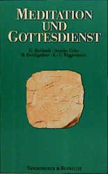 ISBN 9783525602638: Meditative Zugänge zu Gottesdienst und Predigt