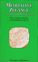 ISBN 9783525602836: Meditative Zugänge zu Gottesdienst und Predigt