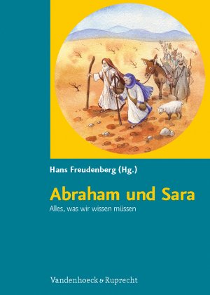 ISBN 9783525610411: Abraham und Sara. Alles, was wir wissen müssen - Kopiervorlagen für die Grundschule