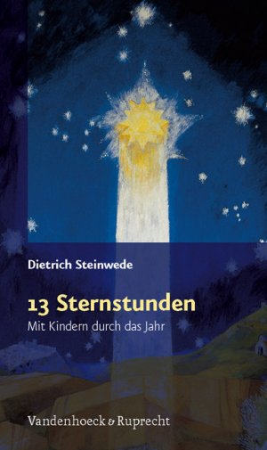 ISBN 9783525610442: 13 Sternstunden - Mit Kindern durch das Jahr