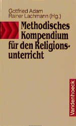 ISBN 9783525613351: Methodisches Kompendium für den Religionsunterricht