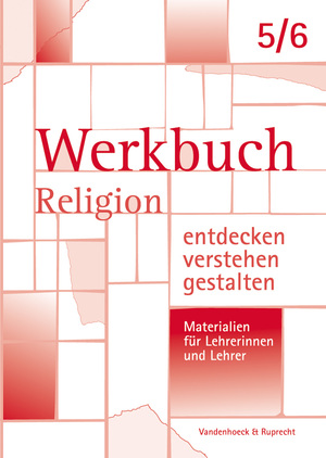 ISBN 9783525614778: Werkbuch. Religion entdecken – verstehen – gestalten. 5./6. Schuljahr - Materialien für Lehrerinnen und Lehrer