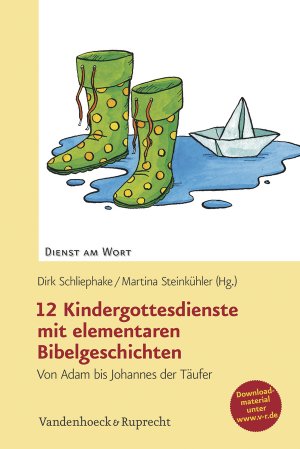 ISBN 9783525630402: 12 Kindergottesdienste mit elementaren Bibelgeschichten - Von Adam bis Johannes der Täufer