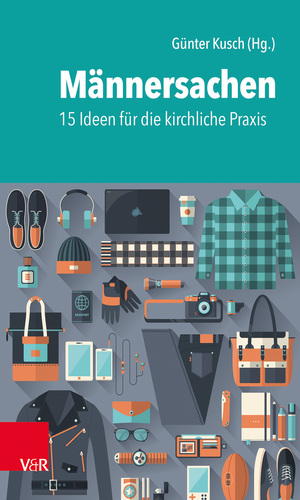 ISBN 9783525632185: Männersachen - 15 Werkzeuge für die kirchliche Praxis