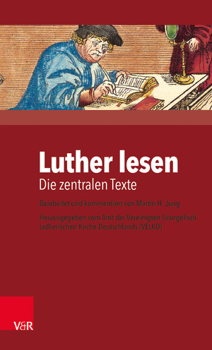 ISBN 9783525690055: Luther lesen - Die zentralen Texte