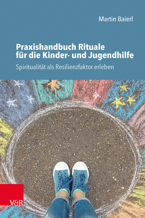 ISBN 9783525690123: Praxishandbuch Rituale für die Kinder- und Jugendhilfe – Spiritualität als Resilienzfaktor erleben