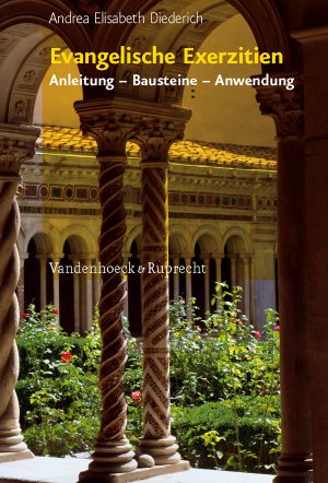 ISBN 9783525692011: Evangelische Exerzitien – Anleitung – Bausteine – Anwendung