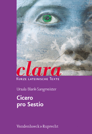 ISBN 9783525717356: Cicero, pro Sestio - clara. Kurze lateinische Texte