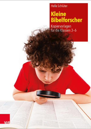 ISBN 9783525776612: Kleine Bibelforscher - Kopiervorlagen für die Klassen 3-6