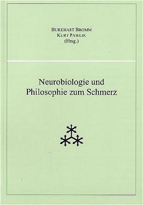 ISBN 9783525863268: Neurobiologie und Philosophie zum Schmerz