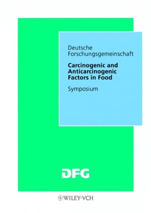 ISBN 9783527271443: Carcinogenic and Anticarcinogenic Factors in Food – Symposium