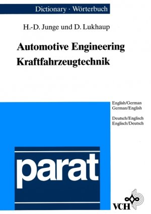 ISBN 9783527281718: Dictionary of Automotive Engineering / Wörterbuch Kraftfahrzeugtechnik - English-German / German-English. Englisch-Deutsch / Deutsch-Englisch