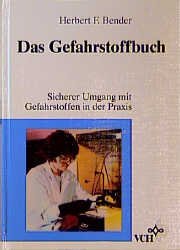 ISBN 9783527287703: Das Gefahrstoffbuch – Sicherer Umgang mit Gefahrstoffen in der Praxis