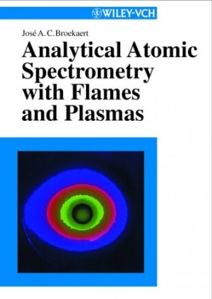 ISBN 9783527301461: Analytical Atomic Spectrometry with Flames and Plasmas