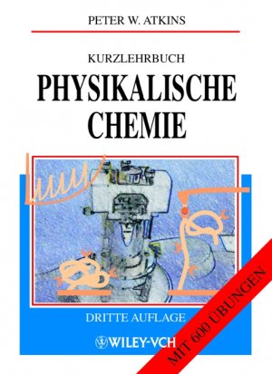 ISBN 9783527304332: Kurzlehrbuch Physikalische Chemie