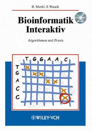 ISBN 9783527306626: Bioinformatik Interaktiv: Algorithmen und Praxis (Greim/Henschler: Occupational Toxicants) Merkl, Rainer und Waack, Stephan