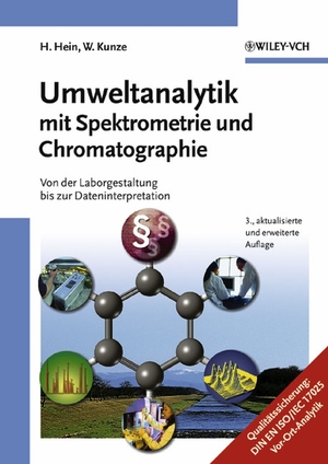 ISBN 9783527307807: Umweltanalytik mit Spektrometrie und Chromatographie / Von der Laborgestaltung bis zur Dateninterpretation