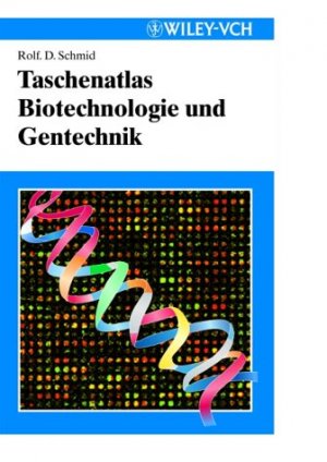 ISBN 9783527308651: Taschenatlas der Biotechnologie und Gentechnik