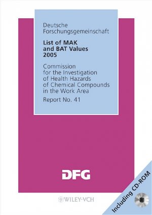 ISBN 9783527313570: List of MAK and BAT Values 2005 - Maximum Concentrations and Biological Tolerance Values at the Workplace – Report No. 41