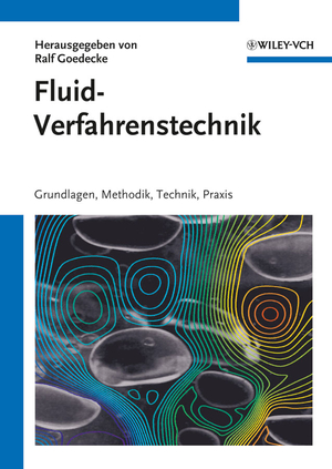 ISBN 9783527332700: Fluidverfahrenstechnik – Grundlagen, Methodik, Technik, Praxis