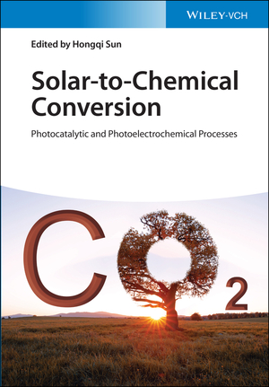 ISBN 9783527347186: Solar-to-Chemical Conversion - Photocatalytic and Photoelectrochemcal Processes