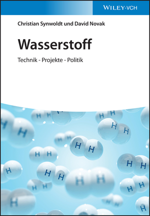 ISBN 9783527349883: Wasserstoff - Technik - Projekte - Politik