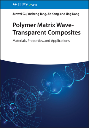 neues Buch – Junwei Gu – Polymer Matrix Wave-Transparent Composites