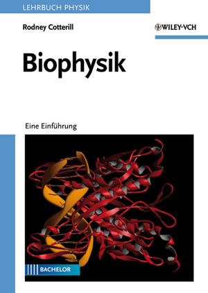 ISBN 9783527406869: Biophysik: Eine Einführung