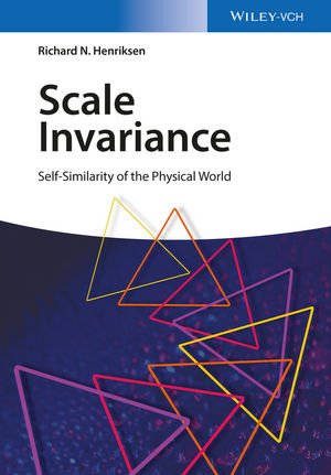 ISBN 9783527413355: Scale Invariance - Self-Similarity of the Physical World