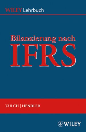 gebrauchtes Buch – Henning Zülch – Bilanzierung nach International Financial Reporting Standards (IFRS)