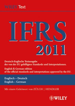 ISBN 9783527505883: International Financial Reporting Standards (IFRS) 2011 - Deutsch-Englische Textausgabe der von der EU gebilligten Standards. English & German edition of the official standards approved by the EU