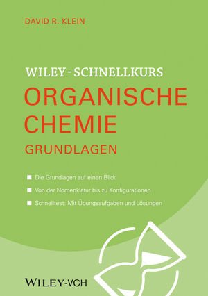 ISBN 9783527530038: Wiley Schnellkurs Organische Chemie Grundlagen