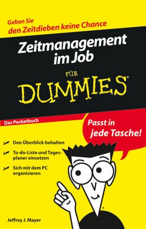 ISBN 9783527704545: Zeitmanagement im Job für Dummies - Das Pocketbuch