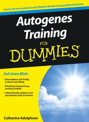 ISBN 9783527706341: Autogenes Training für Dummies