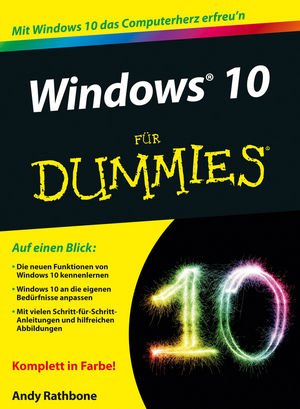 gebrauchtes Buch – Andy Rathbone – Windows 10 für Dummies gebrauchtes Buch – Andy Rathbone – Windows 10 für Dummies