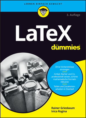 ISBN 9783527721115: LaTeX für Dummies | Rainer Griesbaum (u. a.) | Taschenbuch | für Dummies | 432 S. | Deutsch | 2024 | Wiley-VCH GmbH | EAN 9783527721115